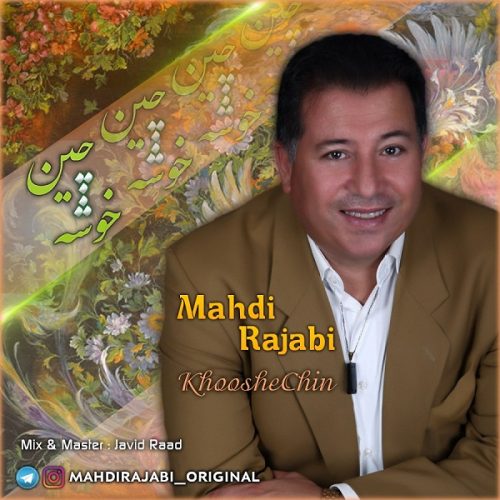Mahdi Rajabi   –   Khooshe Chin